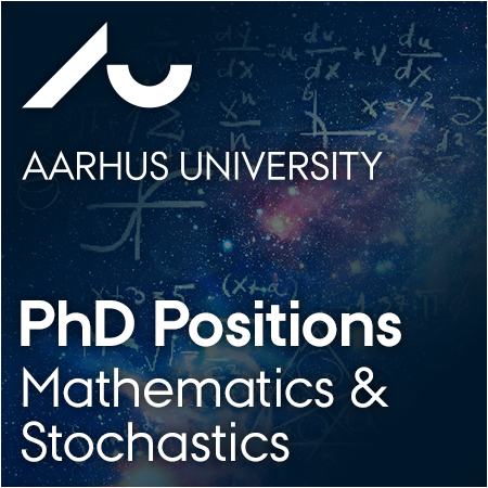 University of Aarhus - PhD Positions in Mathematics and Stochastics