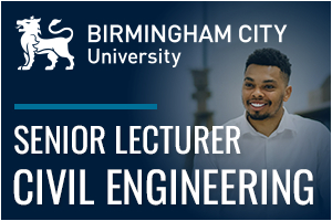 Birmingham City University - Senior Lecturer in Civil Engineering 