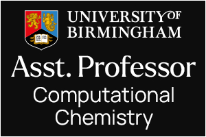 University of Birmingham - Assistant Professor of Computational Chemistry for Synthesis & Materials