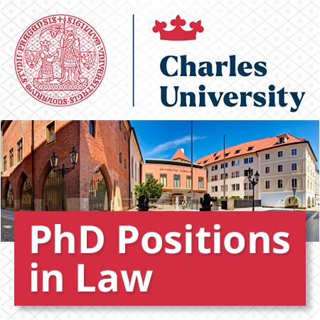 Charles University - Ph.D Positions in Theoretical Legal Sciences and Digital Legal Sciences