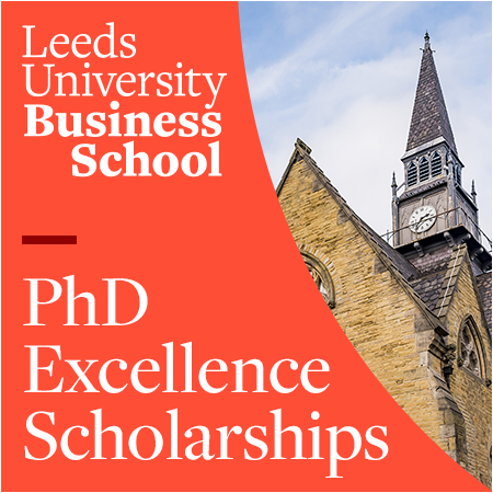 Leeds University Business School PhD Excellence Scholarships 2025/26