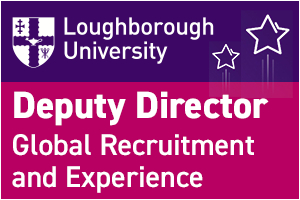 Loughborough University - Deputy Director of Global Recruitment and Experience