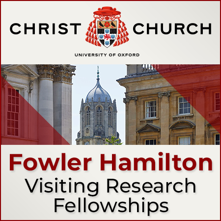 University of Oxford – Christ Church - Fowler Hamilton Visiting Research Fellowships - January 2026 