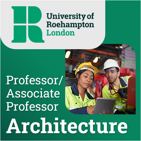 University of Roehampton - Professor / Associate Professor in Architecture