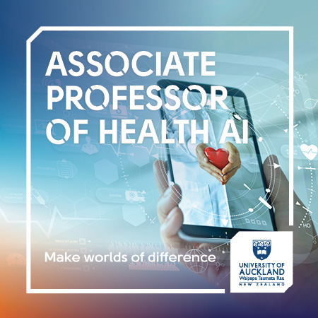 University of Auckland- Associate Professor of Health AI
