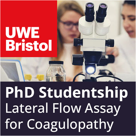 UWE, Bristol PhD Studentship Development of a Paper-Based Lateral Flow assay Platform for the Point-