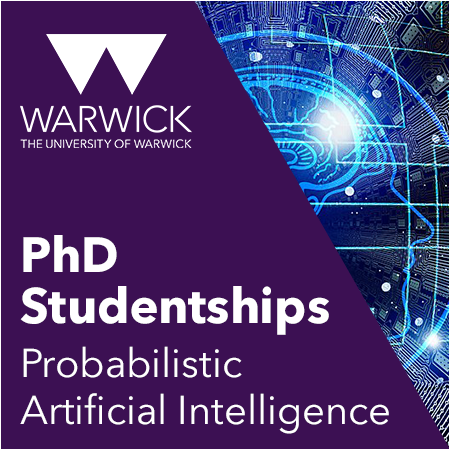 University of Warwick - PhD Studentships in Probabilistic Artificial Intelligence