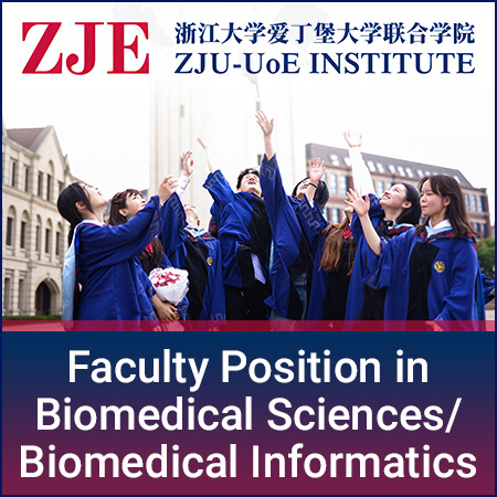 Zhejiang University-University of Edinburgh Institute (ZJU-UoE) - Faculty Position in Biomedical Sci